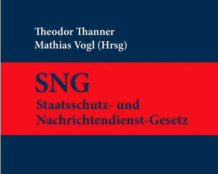 Buchpräsentation des Kommentars zum SNG Staatsschutz- und Nachrichtendienst-Gesetz